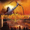 About Aaye Ram Chandra Song