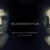 About Selahaddin Eyyubi Song