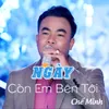 Ngày Còn Em Bên Tôi