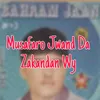 Musafaro Jwand Da Zakandan