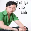 Trả lại cho anh 1