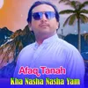 About Kha Nasha Nasha Yam Song