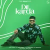 About Dil Karda Song