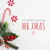 About Mr Xmas III Song