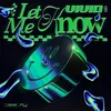 About Let Me Know Song