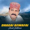 About Dhagai Bewafai Song