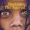 About Protect The Sacred Song