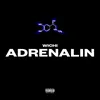 About ADRENALIN Song