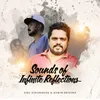 About Sounds of Infinite Reflections Song