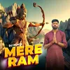 About Mere Ram Song