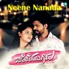 About Neene Nanaada Song