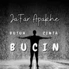 BUCIN (Butuh Cinta)