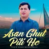 Asan Ghut Piti He