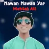 About Nawan Nawan Yar Song