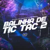 BALINHA DE TIC TAC 2