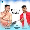 About Dhola Sodia Song