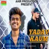 About Yadav Kaum Song