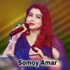 About Somoy Amar Song