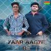 About Yaar Aagye Re Song