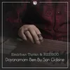 About Dayanamam Ben Bu Son Gidişine Song