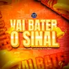 About VAI BATER O SINAL Song