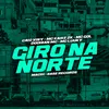 About Giro Na Norte Song