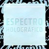 About Espectro Holográfico Song