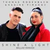 About Shine a light Song