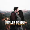 Kimler Doydu