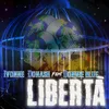 About Libertà Song