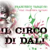 About IL CIRCO DI DALI' Song