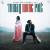 About Tomay Mone Pore Song