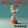 BEKLE BEKLE