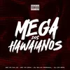 Mega dos Hawaianos