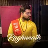 About Raghunath (Mere Ram) Song