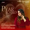 About Pyar Karo Song