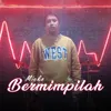 About BERMIMPILAH Song