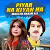 Piyar Na Kiyan Ha