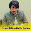 About Grana Bilton Ba Da Galam Song