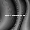 MIND DIFFRACTION