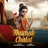 About Thumak Chalat Song