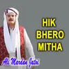 Hik Bhero Mitha