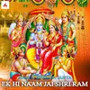 About Ek Hi Naam Jai Shri Ram Song