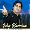 About Ishq Kamina Song