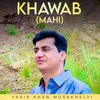 About Khawab (Mahi) Song