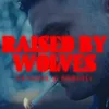 Raised By Wolves