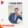 About Yalançı Dünya Song