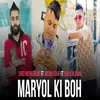 About Maryol Ki Boh Song