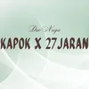 About Kapok X 27 Jaran Song