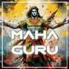 About MAHA GURU Song